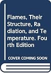 Flames, their structure, radiation, and temperature
