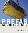 Prefab Architecture: A Guide to Modular Design and Construction