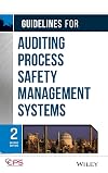 Guidelines for Auditing Process Safety Management Systems
