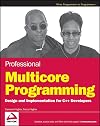 Professional Multicore Programming: Design and Implementation for C Developers
