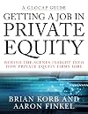 Getting a Job in Private Equity: Behind the Scenes Insight into How Private Equity Funds Hire