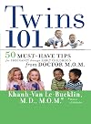 Twins 101: 50 Must-Have Tips for Pregnancy through Early Childhood From Doctor M.O.M.