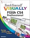 Teach Yourself Visually Adobe Flash CS4 Professional