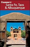 Frommer's Complete Guide: Santa Fe, Taos & Albuquerque