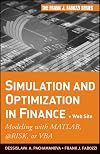 Simulation and optimization in finance : modeling with MATLAB, @Risk, or VBA
