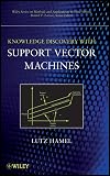 Knowledge Discovery with Support Vector Machines (Wiley Series on Methods and Applications in Data Mining)