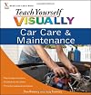 Teach Yourself VISUALLY Car Care & Maintenance (Teach Yourself VISUALLY Consumer)