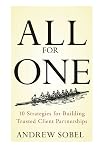All For One: 10 Strategies for Building Trusted Client Partnerships