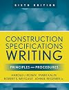 Construction Specifications Writing: Principles and Procedures