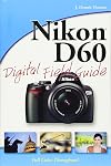 Nikon D60 Digital Field Guide