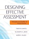 Designing Effective Assessment: Principles and Profiles of Good Practice