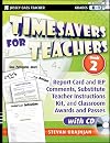 Timesavers for Teachers, Book 2: Report Card and IEP Comments, Substitute Teacher Instructions Kit, and Classroom Awards and Passes, with CD