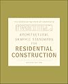 Architectural Graphic Standards for Residential Construction