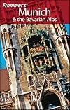 Frommer's Complete Guide: Munich & the Bavarian Alps