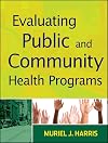 Evaluating Public and Community Health Programs