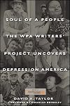 Soul of a People: The WPA Writers' Project Uncovers Depression America