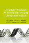 Using Quality Benchmarks for Assessing and Developing Undergraduate Programs