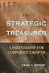The Strategic Treasurer: A Partnership for Corporate Growth