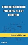 Troubleshooting Process Plant Control