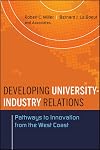 Developing University-Industry Relations: Pathways to Innovation from the West Coast