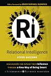 Relational Intelligence: How Leaders Can Expand Their Influence Through a New Way of Being Smart