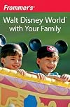 Frommer's Walt Disney World with Your Family