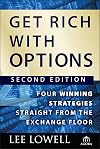 Get Rich with Options: Four Winning Strategies Straight from the Exchange Floor