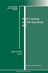 Adult Learning and the Emotional Self: New Directions for Adult and Continuing Education, No. 120 (J-B ACE Single Issue ... Adult & Continuing Education)
