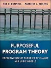 Purposeful Program Theory: Effective Use of Theories of Change and Logic Models