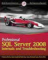 Professional SQL Server 2008 Internals and Troubleshooting