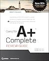 CompTIA A Complete Review Guide: Exam 220-701 / Exam 220-702