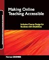 Making Online Teaching Accessible: Inclusive Course Design for Students with Disabilities