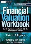Financial Valuation Workbook: Step by Step Exercises and Tests to Help You Master Financial Valuation