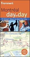 Frommer's Day by Day: Montreal