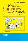 Medical Statistics from Scratch: An Introduction for Health Professionals