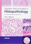 Diagnostic Criteria Handbook in Histopathology: A Surgical Pathology Vade Mecum