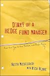Diary of a Hedge Fund Manager: From the Top, to the Bottom, and Back Again