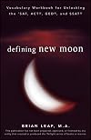 Defining New Moon: Vocabulary Workbook for Unlocking the SAT, ACT, GED, and SSAT (Defining Series)