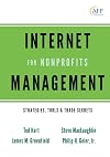 Internet Management for Nonprofits: Strategies, Tools and Trade Secrets
