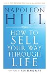 How To Sell Your Way Through Life
