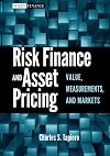 Risk Finance and Asset Pricing: Value, Measurements, and Markets