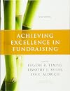 Achieving Excellence in Fundraising, Third Edition