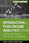 Introduction to fixed income analytics relative value analysis, risk measures, and valuation