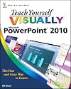 Teach Yourself Visually Microsoft PowerPoint 2010