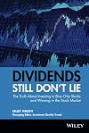 Dividends Still Don't Lie: The Truth About Investing in Blue Chip Stocks and Winning in the Stock Market