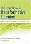 The Handbook of Transformative Learning: Theory, Research, and Practice