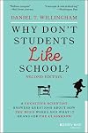 Why Don't Students Like School?: A Cognitive Scientist Answers Questions About How the Mind Works and What It Means for the Classroom