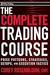 The Complete Trading Course: Price Patterns, Strategies, Setups, and Execution Tactics (Wiley Trading)