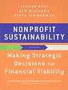 Nonprofit Sustainability: Making Strategic Decisions for Financial Viability