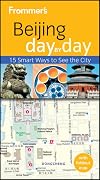 Frommer's Day by Day: Beijing